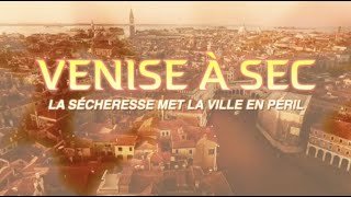 VENISE À SEC !