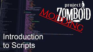 PZ Modding Guides - Introduction to Scripts