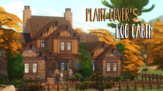 Plant Lover's Log Cabin 🌲 // Sims 4 Speed Build
