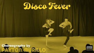 Disco Fever | Stayin Alive | Payton Murillo Choreography