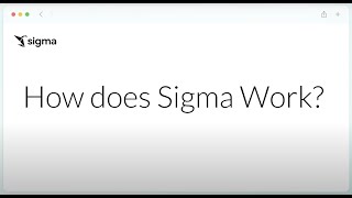 Sigma Explained!