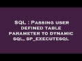 SQL : Passing user defined table parameter to dynamic sql, sp_executesql
