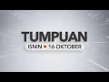 Tumpuan Isnin - 16 Oktober 2023