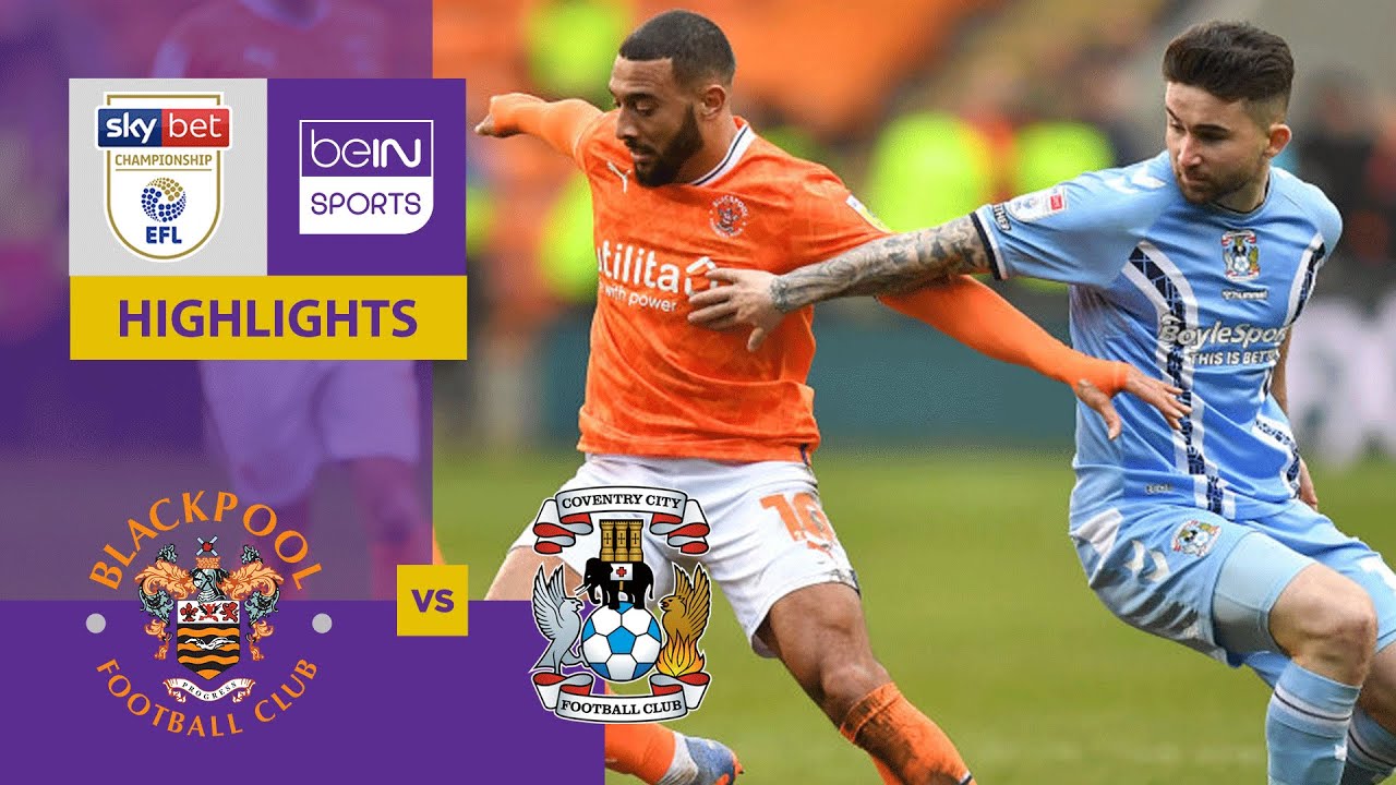 Blackpool V Coventry City | EFL Championship 22/23 | Match Highlights ...