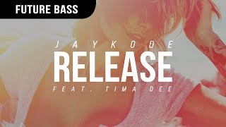 JayKode - Release (feat. Tima Dee)