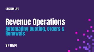 Revenue Operations: Automating Quoting, Orders \u0026 Renewals