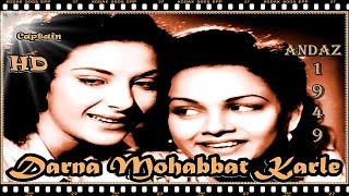 Darna Mohabbat Karle 🎼 Andaz 💞 1949 🎤Türkçe Altyazılı - HD 1080p