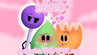Say so Complete bfb/tpot shipping M.A.P (13+)