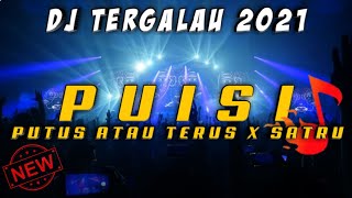 DJ GALAU PILIHAN ‼️ PUISI - PUTUS ATAU TERUS • DUGEM TERBARU •|| KIMOCHI ||