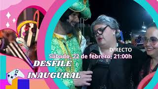 PROMO DESFILE INAUGURAL DEL CARNAVAL EN DIRECTO 22 02 25