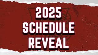 Revealing Our 2025 Schedule!