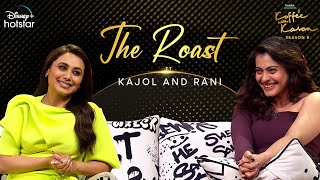 The Roast Ft. Kajol and Rani | Hotstar Specials Koffee With Karan S8 | Ep 6 | Disneyplus Hotstar