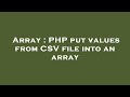 Array : PHP put values from CSV file into an array