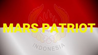 MARS PATRIOT (LAGU DAN LIRIK)