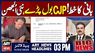 CJP's Statement over IK's Letter || ARY News 3 PM Headlines || 11th FEB 2025