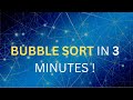 Algorithms simplified - Bubble Sort (animated and implemented)