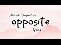 Sabrina Carpenter - opposite (lyrics)