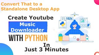 Build a YouTube Music Downloader Desktop App Using Tkinter and Pytube: Step-by-Step Guide