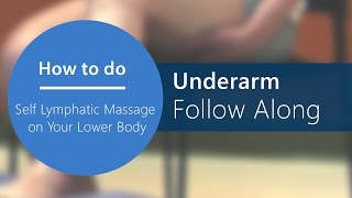 Lymphatic Self Massage Follow Along - Step 5: Underarm [Part 5 of 16]