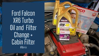 Ford Falcon XR6 Turbo oil and filter change + Cabin Filter