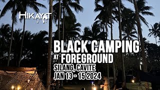 HIKAYAT - Black Camping at Foreground Silang Cavite