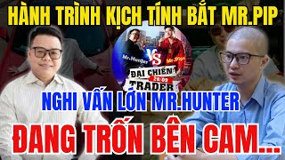 Hành Trình Kịch Tính bắt SIÊU LỪA Mr. Pips , MR.HUNTER Đang Bị Truy Nã Nghi Đang Ẩn Thân Tại Cam?