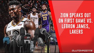 Zion Speaks Out On First Game vs. LeBron James, Lakers