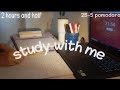 2 hours and half study with me | pomodoro technique 25-5 with chill lofi beat