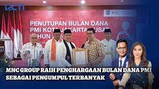 Gencar Donor Darah, MNC Group Raih Penghargaan Bulan Dana PMI sebagai Pengumpul Terbanyak  -SIP 3012