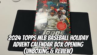 1st Look - 2024 Topps Holiday MLB Baseball Holiday Advent Calendar Box Opening (Unboxing & Review)