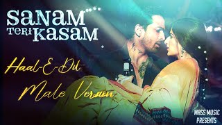 Haal-E-Dil Male Version Lyrical Video - Sanam Teri Kasam | Himesh Reshammiya