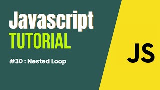 JavaScript Tutorial in Hindi | Nested Loop #30