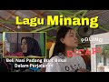 Lagu Minang Paling di Cari Cocok Buat Teman Perjalanan Kemana Saja