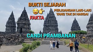 Benarkah Candi Prambanan Bukti Sejarah Perjuangan Laki² Yang Tak Dihargai Wanita ??