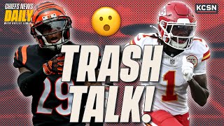 The Bengals can't stop talking about the Chiefs | CND 9/12