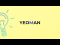 what is the meaning of the word yeoman