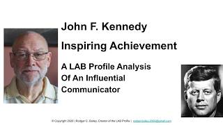 John F. Kennedy: Inspiring Achievement The LAB Profile Analysis Of Influential Communicators