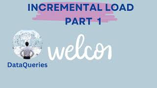INCREMENTAL LOAD PART 1 @BigDataBrew