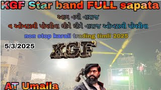 KGF Star band non stop timli kattali trending 2025 AT Umalla 5/3/2025 Full sapata dar KGF sapata