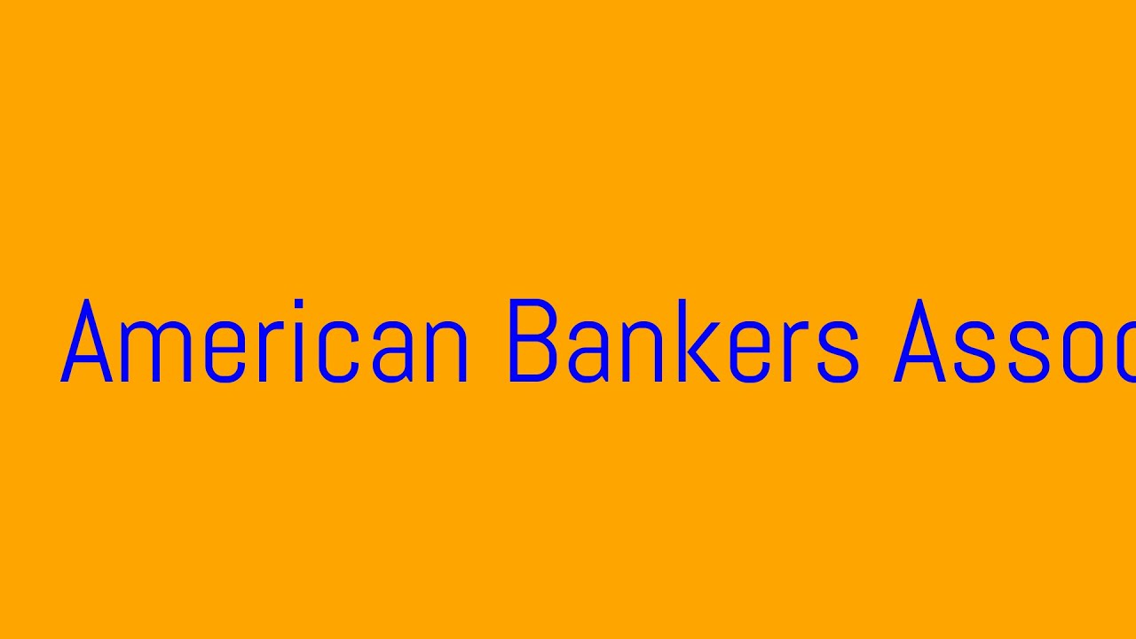 What Is Aba Bank | Information About American Bankers Association - YouTube