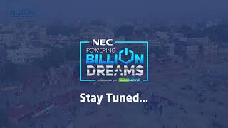 NEC | Powering Powering Billion Dreams | Stay Tuned