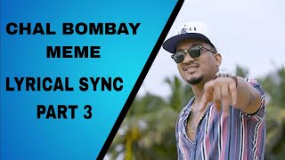 Chal Bombay | Lyrical Sync Part 3 | @viviandivine  X Sachin Shirsat Editz