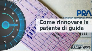 Come rinnovare la patente di guida in modo semplice e veloce: guida completa