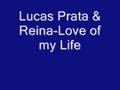 Love of My Life-Lucas Prata & Reina