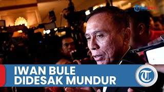 Iwan Bule Didesak Mundur dari Jabatannya lewat Petisi, Ketum PSSI Tegaskan Tak Mau Hengkang