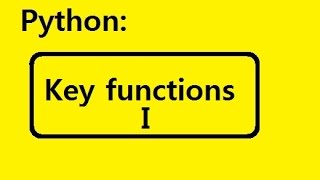 Key functions 01 sorted, max, abs, min, lists