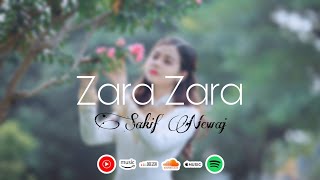 Zara Zara song - Sakif Newaj