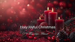 Holy Joyful Christmas （聖なる愉しきクリスマス）