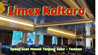 Limex Kaltara, Speedboat Rute Tanjung Selor Tarakan yang paling mewah