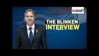 Antony Blinken, US Secretary Of State's First Interview With Indian News Network | Exclusive